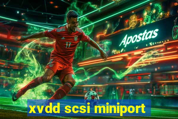 xvdd scsi miniport